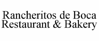rancheritos de boca restaurant & bakery