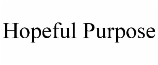 hopeful purpose