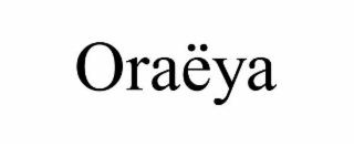 oraËya