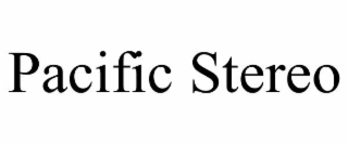 pacific stereo