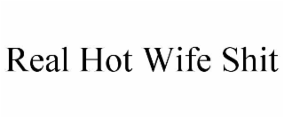 real hot wife shit