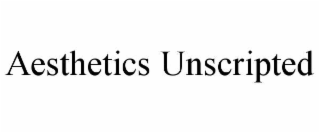 aesthetics unscripted