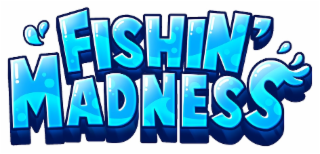 fishin’ madness