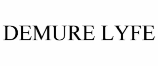 demure lyfe