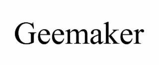 geemaker