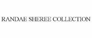 randae sheree collection