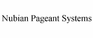 nubian pageant systems