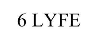 6 lyfe