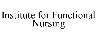 institute for functional nursing