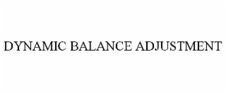 dynamic balance adjustment