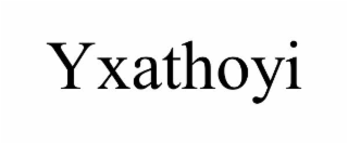 yxathoyi