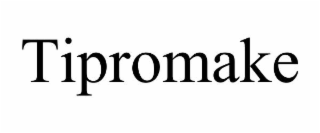 tipromake