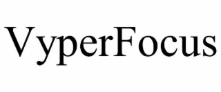vyperfocus