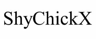 shychickx