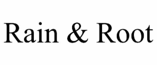 rain & root