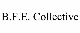 b.f.e. collective