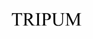 tripum