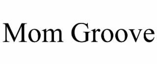 mom groove