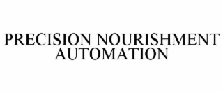 precision nourishment automation