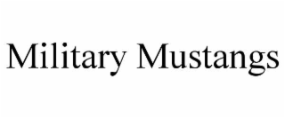 military mustangs
