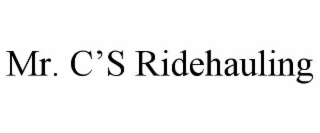 mr. c’s ridehauling
