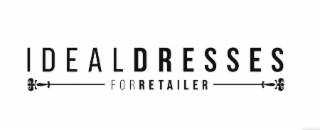 ideal dresses for retailer