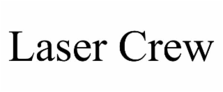 laser crew