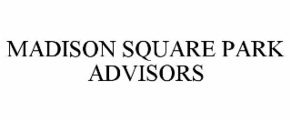 madison square park advisors