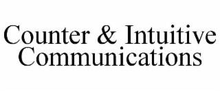 counter & intuitive communications