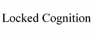 locked cognition
