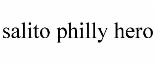 salito philly hero