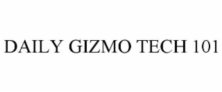 daily gizmo tech 101