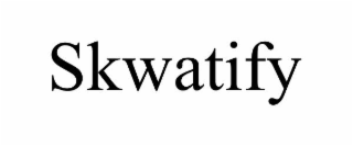 skwatify