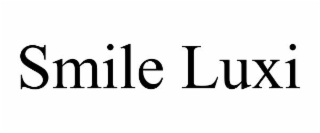 smile luxi