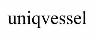 uniqvessel