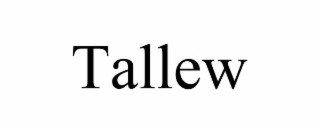 tallew