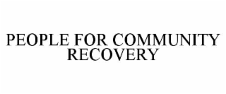 people for community recovery