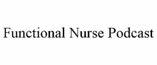 functional nurse podcast