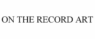 on the record art