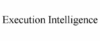 execution intelligence
