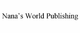 nana’s world publishing