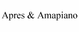 apres & amapiano