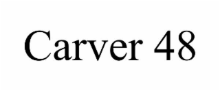 carver 48