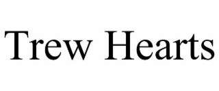 trew hearts