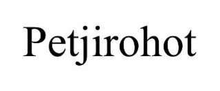 petjirohot