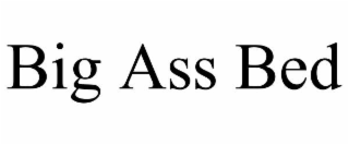 big ass bed