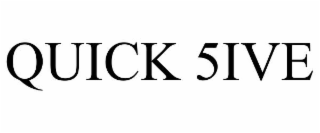 quick 5ive