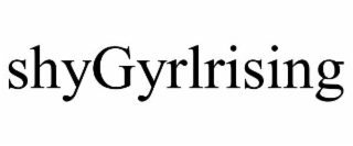 shygyrlrising