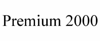 premium 2000