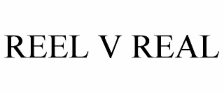 reel v real